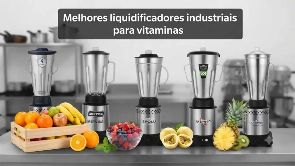 Top5 Melhores Liquidificadores industriais para vitaminas